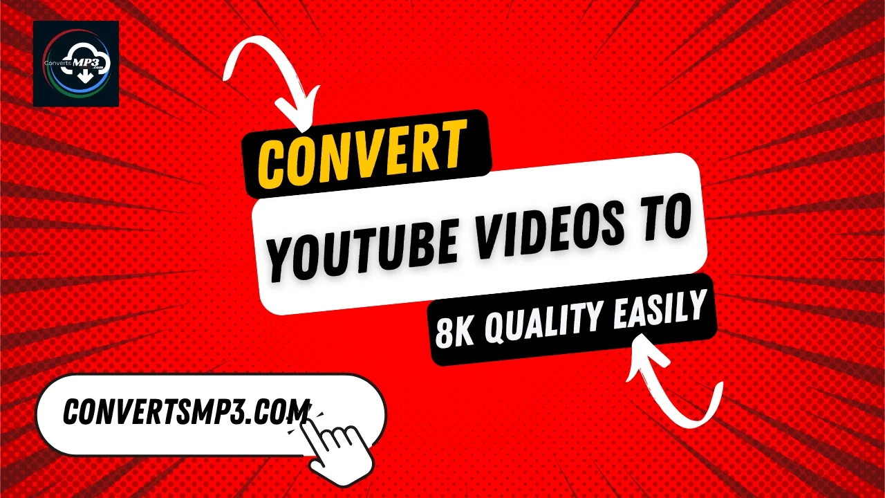 Convert YouTube Videos to 8K Quality Easily