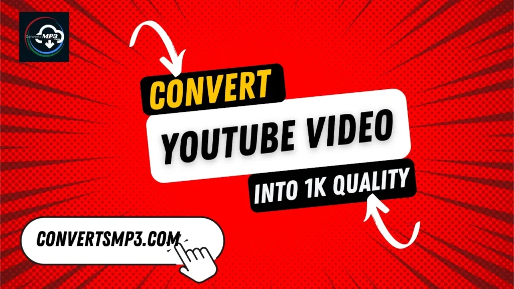 Convert YouTube videos into 1k Quality