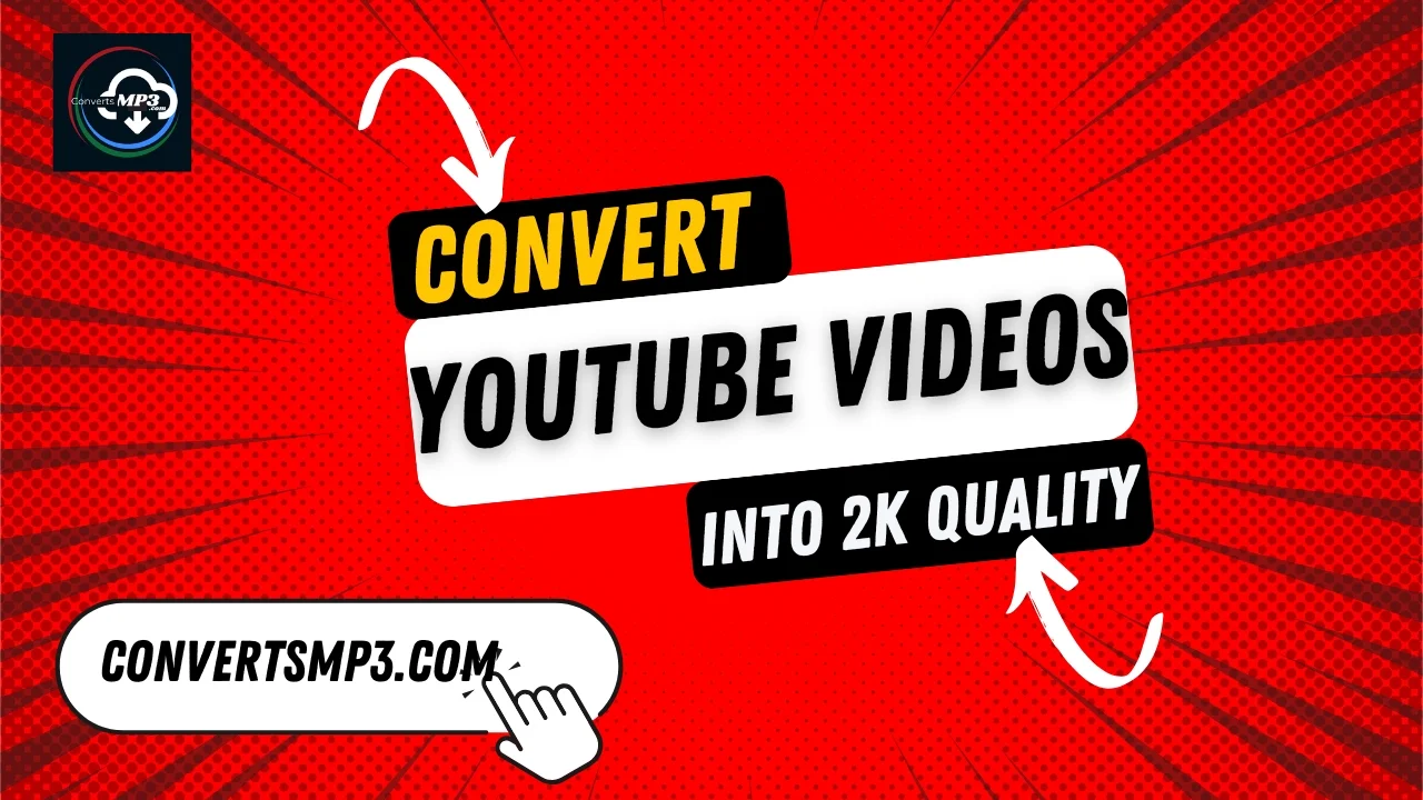 Convert YouTube videos into 2k Quality