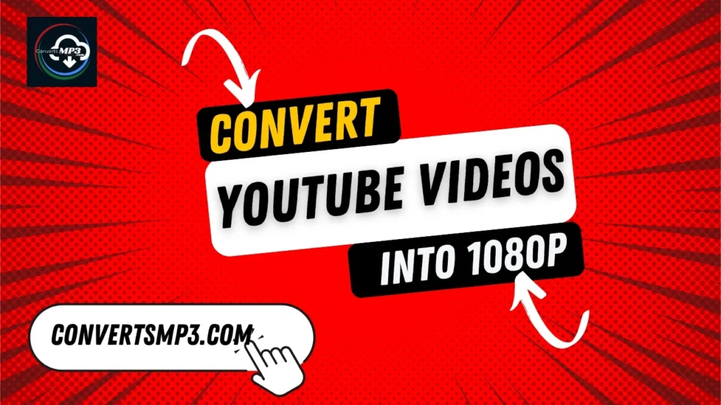 Convert YouTube videos into 1080p